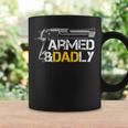 Armed And Dadly Veteran Dad Gun Coffee Mug Gifts ideas