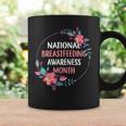 August Floral Mother National Breastfeeding Awareness Month Coffee Mug Gifts ideas