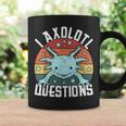 I Axolotl Questions Axolotl Animal Girl Boy Kid Cute Axolotl Coffee Mug Gifts ideas