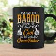 Baboo Grandpa Gift Im Called Baboo Because Im Too Cool To Be Called Grandfather Coffee Mug Gifts ideas