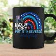 Back It Up Terry Put It In Reverse 4Th Of July Rainbow Usa Coffee Mug Gifts ideas