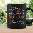 Back To School Dream Team Fourth 4Th Grade Teacher Kid Coffee Mug Gifts ideas