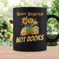 Ban Bigots Not Books | Bookish | Reading Banned Books Retro Reading Funny Designs Funny Gifts Coffee Mug Gifts ideas