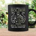 Being A Soldier A Choice Being An Army Veteran An Honor Gift Coffee Mug Gifts ideas