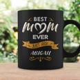 Best Mom Ever Mother's Day For Abigail Name Coffee Mug Gifts ideas
