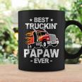 Best Truckins Papaw Ever Trucker Grandpa Truck Gift Coffee Mug Gifts ideas