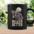 Never Better Skeleton Pizza Lover Halloween Skull Coffee Mug Gifts ideas