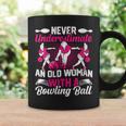 Bowling Never Underestimate An Old Woman Bowling Coffee Mug Gifts ideas