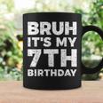 Bruh It's My 7Th Birthday 7 Year Old Birthday Coffee Mug Gifts ideas