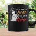 Buy Me A Beer The End Is Near Bachelor Party Coffee Mug Gifts ideas