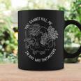 You Cannot Kill Me In A Way That Matters Skull Mushroom Coffee Mug Gifts ideas