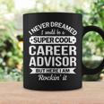 Career Advisor Coffee Mug Gifts ideas
