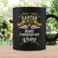 Carter Blood Runs Through My Veins Coffee Mug Gifts ideas