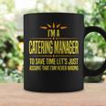 Im A Catering Manager Coffee Mug Gifts ideas