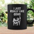 Cattle Quote I Just Really Like Cows Clothes Cow Coffee Mug Gifts ideas