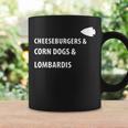 Cheeseburgers Corn Dogs Lombardis Coffee Mug Gifts ideas