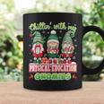 Chillin With My Physical Education Gnomies Teacher Christmas Coffee Mug Gifts ideas