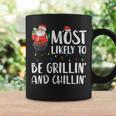 Christmas Most Likely To Be Grillin And Chillin Xmas Dad Men Coffee Mug Gifts ideas