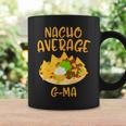Cinco De Mayo Nacho Average G-Ma Mexican Fiesta Grandma Coffee Mug Gifts ideas