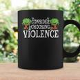 Consider Choosing Violence Coffee Mug Gifts ideas