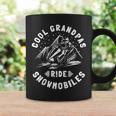 Cool Grandpas Ride Snowmobiles Grandpa Snowmobiler Coffee Mug Gifts ideas