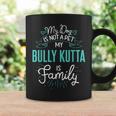 Cute Bully Kutta Family Dog For Men Coffee Mug Gifts ideas