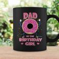 Dad Of The Birthday Girl Donut Matching Family Sweets Pink Coffee Mug Gifts ideas