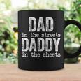 Dad In The Streets Daddy In The Sheets Fathers Day Funny Funny Gifts For Dad Coffee Mug Gifts ideas