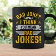 Dad Joke I Think You Mean Rad Jokes Funny Dad Sayings Gift For Mens Gift For Women Coffee Mug Gifts ideas