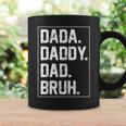 Dada Daddy Dad Bruh Fathers Day Vintage Funny Father For Men Coffee Mug Gifts ideas
