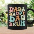 Dada Daddy Dad Bruh Groovy Funny Fathers Day 2023 Coffee Mug Gifts ideas