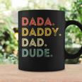 Dada Daddy Dad Dude | Fathers Day | Evolution Of Fatherhood Coffee Mug Gifts ideas
