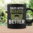 Dads With Beards Are Better Fathers Day Funny Dad Gift For Mens Coffee Mug Gifts ideas