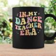 In My Dance Teacher Era Cute Back To School Dance Instructor Coffee Mug Gifts ideas