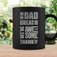 Dear Dad Great Job Were Awesome Thank You Father Day Vintag Coffee Mug Gifts ideas