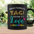 Dear Parents Tag Youre It Love Teachers Funny Teachers Coffee Mug Gifts ideas
