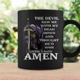The Devil Saw My Head And Thought He'd Won Until I Said Amen Coffee Mug Gifts ideas