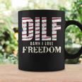 Dilf Damn I Love Freedom 4Th Of July Funny Patriotic Patriotic Funny Gifts Coffee Mug Gifts ideas