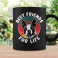Dog Boston Terrier Best Friends For Life Boston Terrier Coffee Mug Gifts ideas