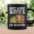 Dont Worry Ive Had Both My Shots And Booster Funny Vaccine Coffee Mug Gifts ideas