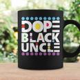 Dope Black Family Junenth 1865 Funny Dope Black Uncle Coffee Mug Gifts ideas