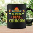 El Papa Mas Chingon Proud Mexico Lover Mexican Country Dad Coffee Mug Gifts ideas