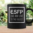 Esfp Extrovert Myers Briggs Personality Type Coffee Mug Gifts ideas