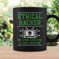 Ethical Hacker My Other Computer Is Your Computer Coffee Mug Gifts ideas