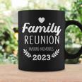 Family Reunion 2023 Making Memories Vacation Coffee Mug Gifts ideas