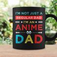 Fathers Birthday Im An Anime Dad Fathers Day Otaku Gift For Women Coffee Mug Gifts ideas