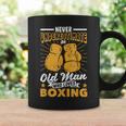 Fathers Day Never Underestimate An Old Man Who Loves Boxing Gift For Mens Coffee Mug Gifts ideas