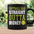 Fathers Day Softball Dad Straight Outta Money Coffee Mug Gifts ideas