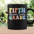 Fifth Grade Dream Team Teacher Students Back To School Coffee Mug Gifts ideas