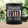 Fifth Grade Graduation Straight Outta 5Th Grade Coffee Mug Gifts ideas